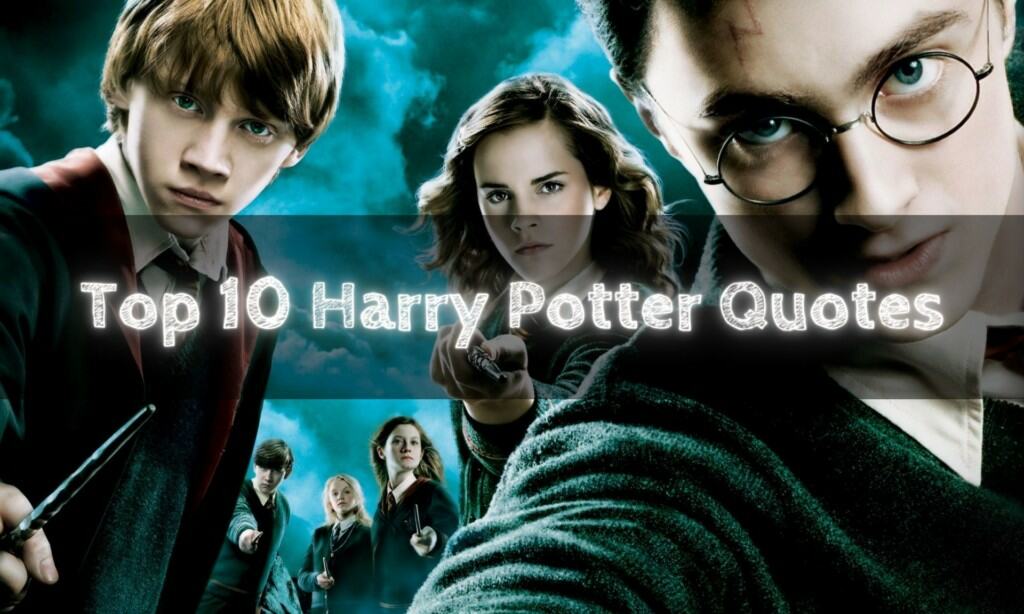 Top 10 Harry Potter Quotes