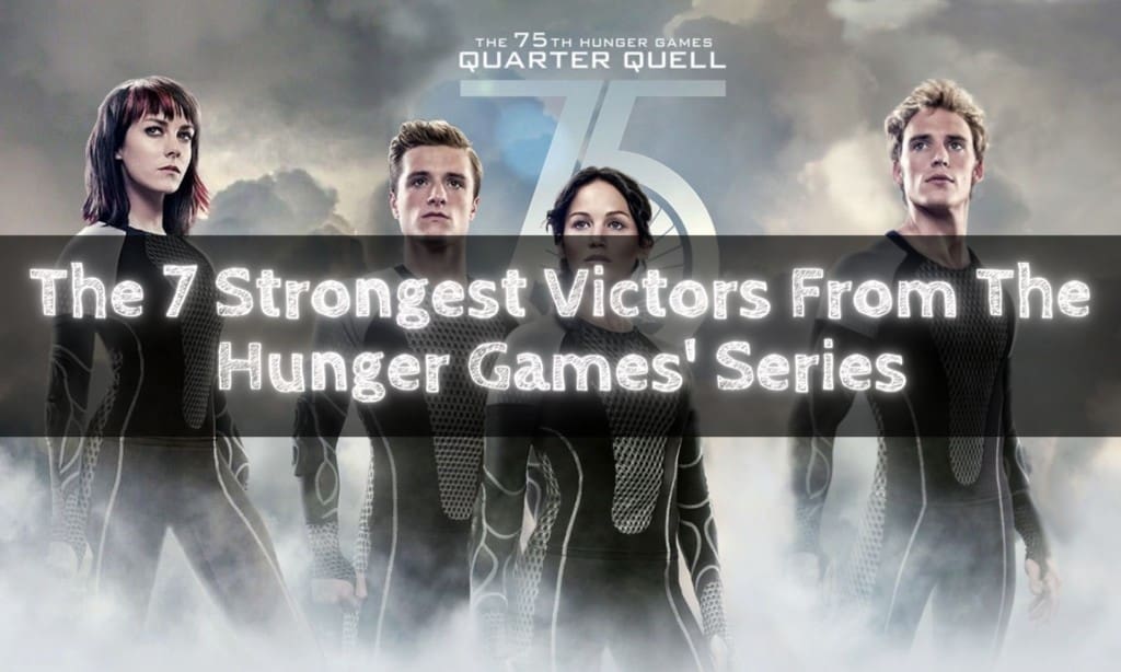 The 7 Strongest Victors From The Hunger Games' Series